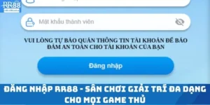 Đăng Nhập RR88 - Sân Chơi Giải Trí Đa Dạng Cho Mọi Game Thủ